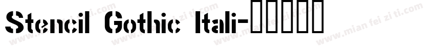 Stencil Gothic Itali字体转换